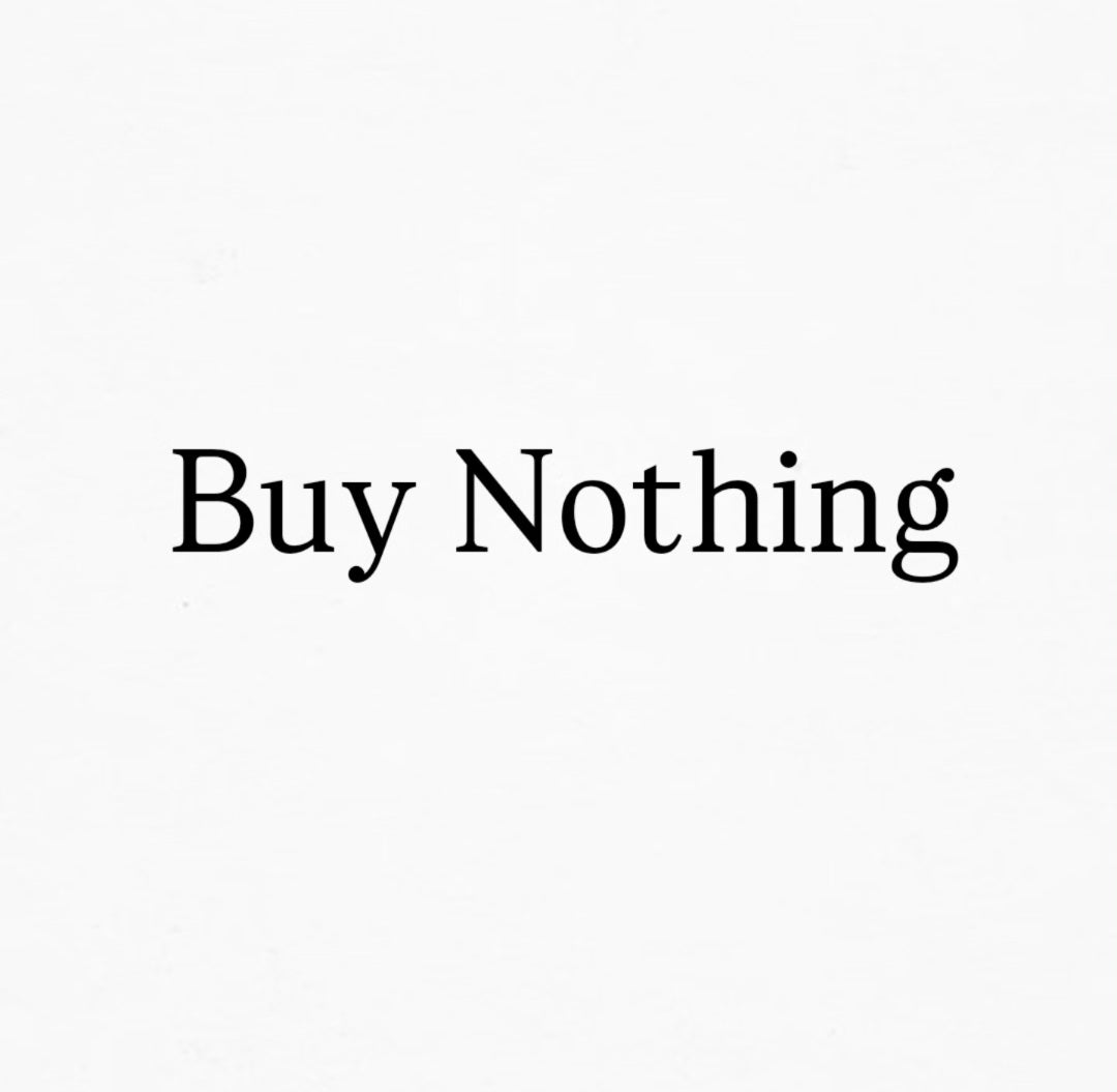 Buy Nothing